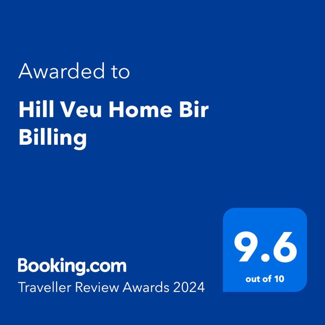 Hill Veu Home Bir Billing Extérieur photo